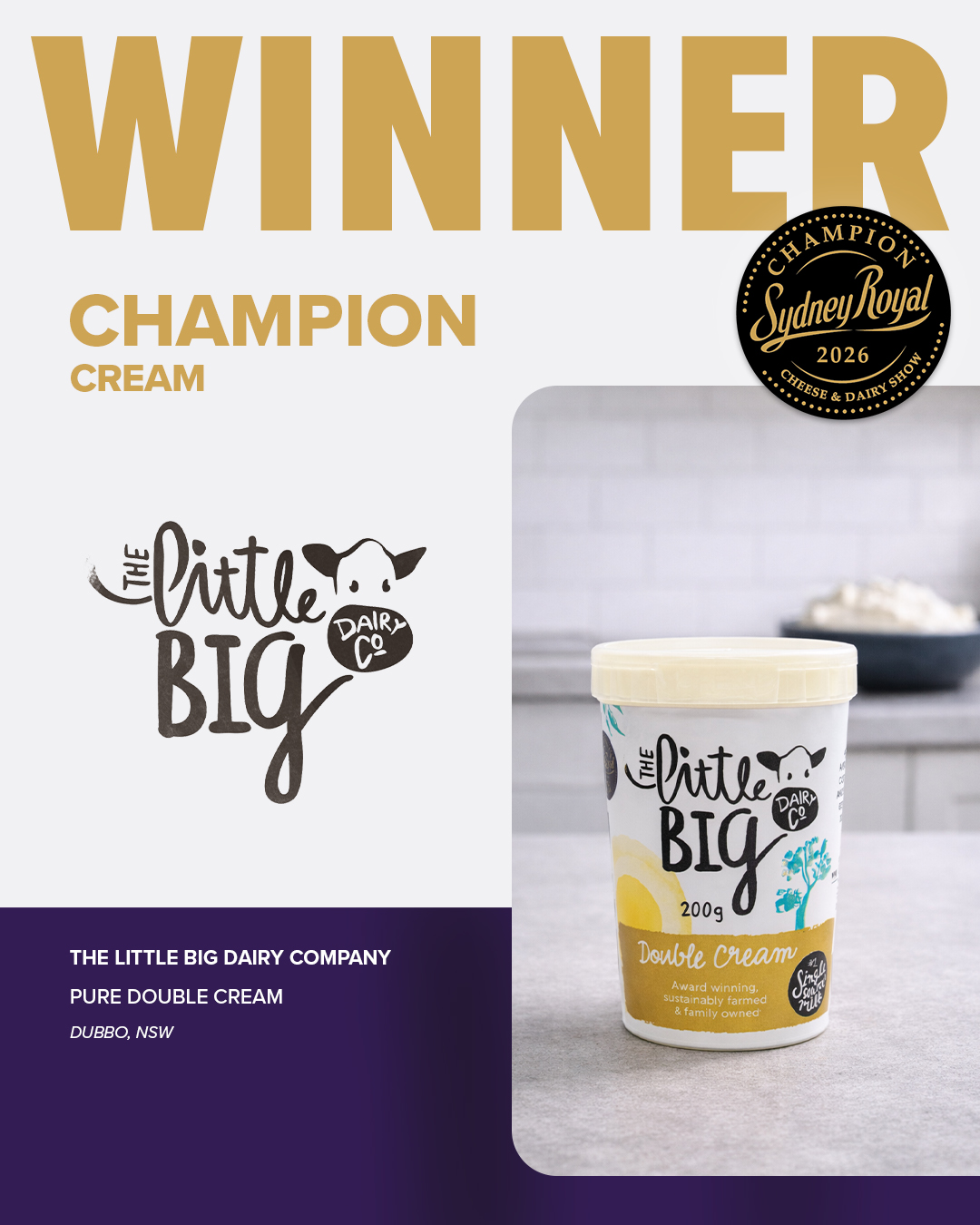 Pure Double Cream by The Little Big Dairy Company, Champion Cream at the 2026 Sydney Royal Cheese and Dairy Produce Show