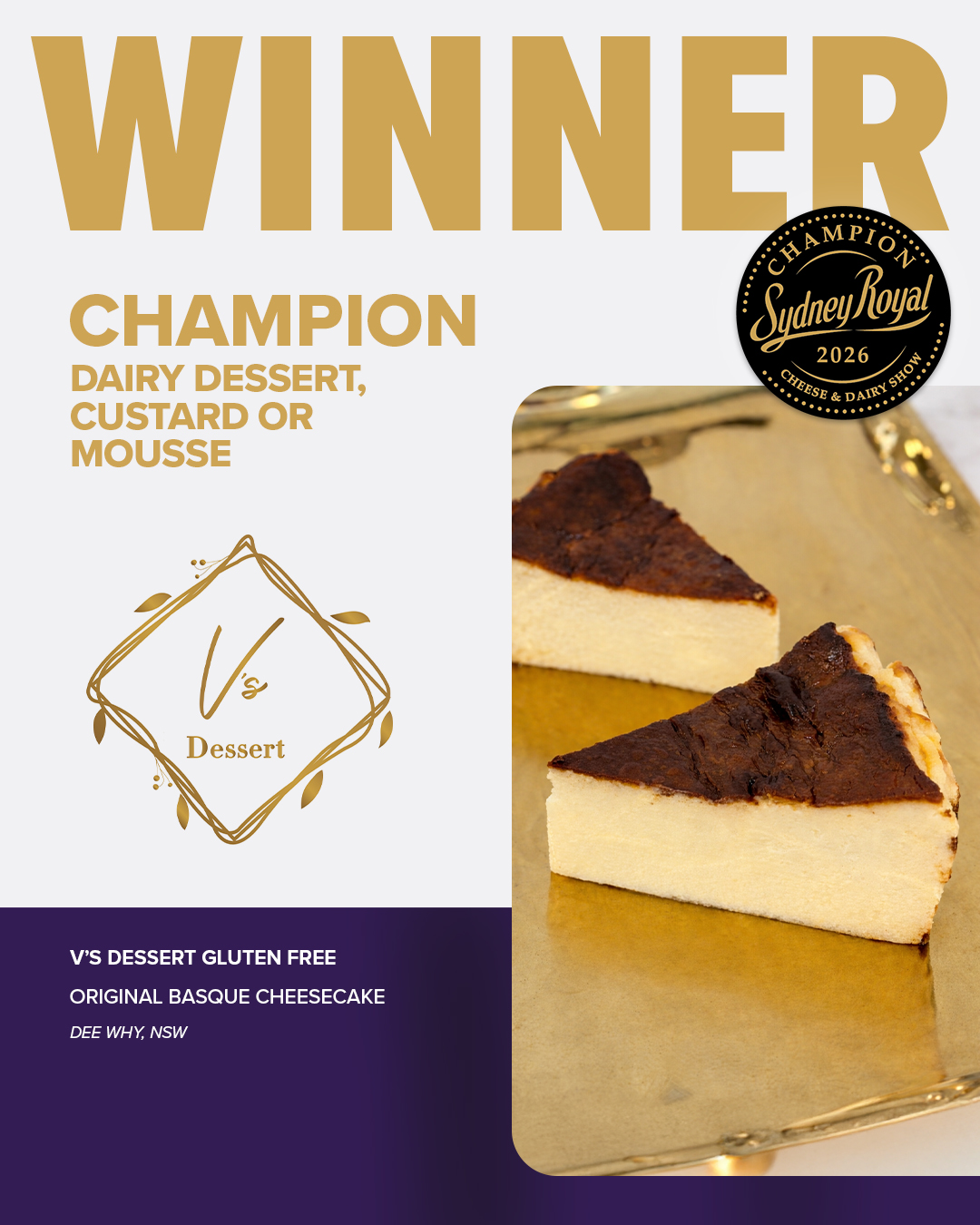 Original Basque Cheesecake by V’s Dessert Gluten Free, Champion Dairy Dessert at the 2026 Sydney Royal Cheese and Dairy Produce Show